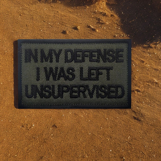 Patch Moral "I Was Left Unsupervised" - Écusson Humoristique