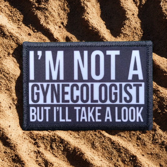 Patch Moral "I'm Not a Gynecologist" - Écusson Humour Osé